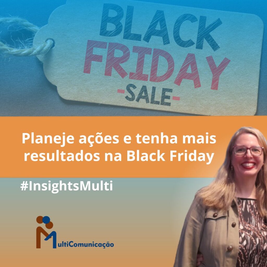 Planeje ações e tenha mais resultados na Black Friday
