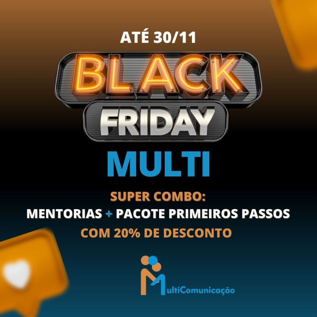Black Friday da MultiComunicação tem desconto especial até 30/11